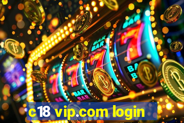 c18 vip.com login